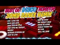🔥BEST OF DISCO BOMB REMIX NONSTOP - DJ MICHAEL TINO REMIX