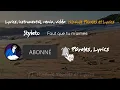 Styleto - Faut que tu m'aimes (Paroles, Lyrics)