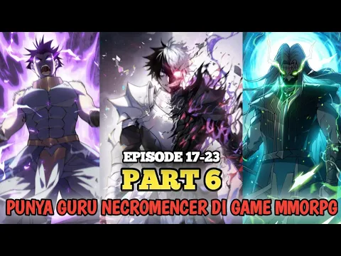 Download MP3 PART 6 (MAIN GAME DAN DIANGKAT MURID OLEH NECROMENCER NPC)