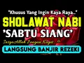 Download Lagu SHOLAWAT PENARIK REZEKI PALING DAHSYAT,Sholawat Nabi Muhammad SAW,SALAWAT JIBRIL PALING MERDU