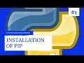 Python packages and libraries - INSTALLATION OF PIP