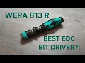 WERA 813 R best heck n edc bit driver i have come across