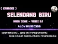 Download Lagu SELENDANG BIRU | KAROKE + LIRIK | NADA CEWE VERSI DJ ALDY MUSIC358