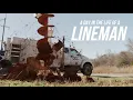 A Day In The Life Of A Lineman