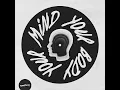 Your Mind, Your Body - Duke & Jones