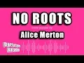Download Lagu Alice Merton - No Roots (Karaoke Version)