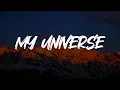 Download Lagu My Universe [Lyrics] - Coldplay, BTS, Maroon 5, Tate McRae (Popular Songs)