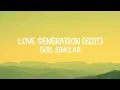 Bob Sinclar - Love Generation (Edit Lyrics)