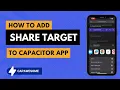 Add Share Target to Your Capacitor App Receive Links Texts Files More