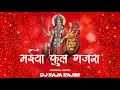 Download Lagu MAIYA PHOOL GAJRA || NAVRATRI SPECIAL 2K22 || DJ RAJA RAJIM