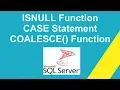 ISNULL CASE COALESCE function in SQL