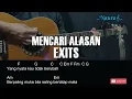 Download Lagu EXITS - MENCARI ALASAN Guitar Chords Lyrics