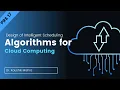 PRS 17 Design of Intelligent Scheduling Algorithms for Cloud Computing