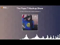 Download Lagu The Papa T Mashup Show | Season 3 Episode 11