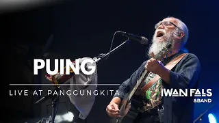 Iwan Fals & Band - Puing | Konser Menembus Awan “Ayolah Mulai”