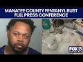 Florida drug dealer arrested in Manatee County s largest fentanyl bust MCSO