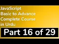 16 How to create Date Objects in JavaScript in Urdu - JavaScript Tutorial in Urdu