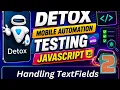 Detox React Native Testing Handle Text Fields Advanced Key Actions Part 2