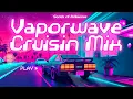 Lagu Vaporwave Cruisin': Chill Synthwave Music [ Driving, Relaxing, Chill, Working, Studying, Sleeping ]