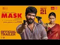 Lagu MASK - Trailer | Kavin | Andrea J | GV Prakash Kumar | Ruhani | Vikarnan A