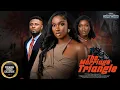 Lagu The Marriage Triangle || SONIA UCHE MAURICE SAM CHINENYE NNEBE || 2025 Nigerian Nollywood Movies