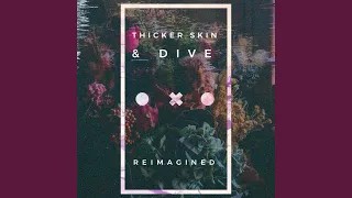 thicker skin reimagined 