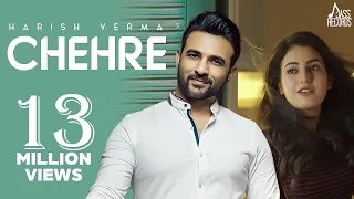 Chehre (Full Song ) - Harish Verma -  New Punjabi Songs 2018-  Latest Punjabi Songs 2018