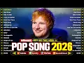 Lagu Billboard 🍁 Pop Songs 2026 ❄️ Ed Sheeran, Adele, Maroon 5, Billie Eillish, The Weeknd, Justin Bieber