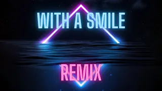 Download Maiah Manser - With A Smile | Remix (Extended Version) MP3