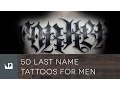 50 Last Name Tattoos For Men