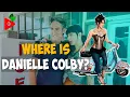Where is Danielle Colby now