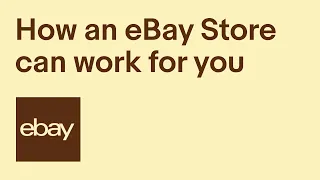 How an eBay Store can work for you eBay for Business