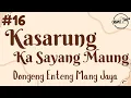 Lagu KASARUNG KA SAYANG MAUNG 16, Dongeng Enteng Mang Jaya, Carita Sunda @MangJayaOfficial