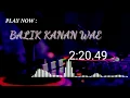 Download Lagu TIKTOK - BALIK KANAN WAE (REMIX)