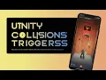 Unity Collisions Triggers