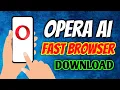 How To Download Install Opera Browser Mini With AI VPN App In