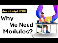 Modules Intro Why we need Modules JavaScript Hindi Coding Scenes