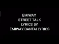 Emiway Bantai Street Talk Lyrics