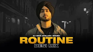 Routine Desi Mix DJ Nick Dhillon Ft Shubh Sicario Latest Punjabi Songs 2025 