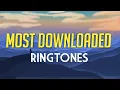 Download Lagu Top 10 Most Downloaded Ringtones 2021 || [ Download Link 👇 ]