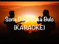 Download Lagu SONE DUGA GOSA BULO (Karaoke)