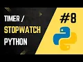 Build a Timer Stopwatch in Python - Simple Beginner Friendly