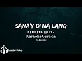 Download Lagu Sana'y Di Nalang - Bandang Lapis (Karaoke/Inst) HD