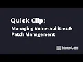 Managing Vulnerabilities Patch Management