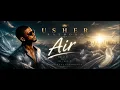Usher Raymond - Air