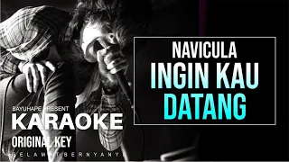 Download NAVICULA - INGIN KAU DATANG (KARAOKE LIRIK TANPA VOCAL) MP3