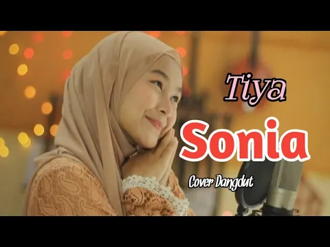 Download MP3 Sonia (Abiem Ngesti) - Tiya (Cover Dangdut) Music Lyrics