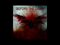 Before The Dawn - Pitch Black Universe (HQ)