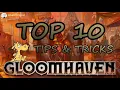 Gloomhaven Top 10 Tips Tricks