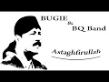 Download Lagu Musik Religi Bugie \u0026 BQ Band - Astaghfirullah